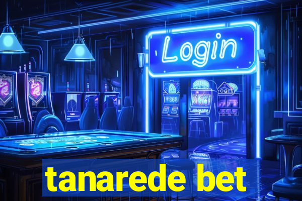 tanarede bet